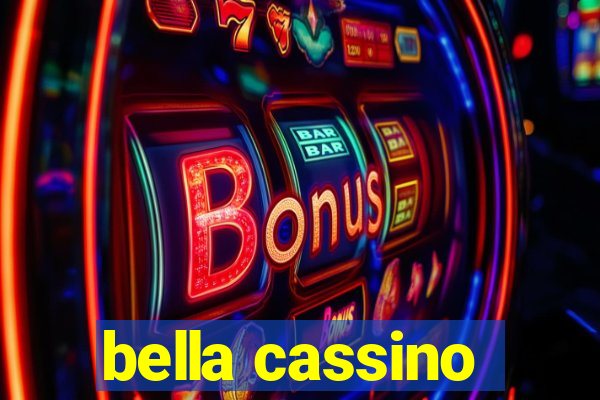 bella cassino